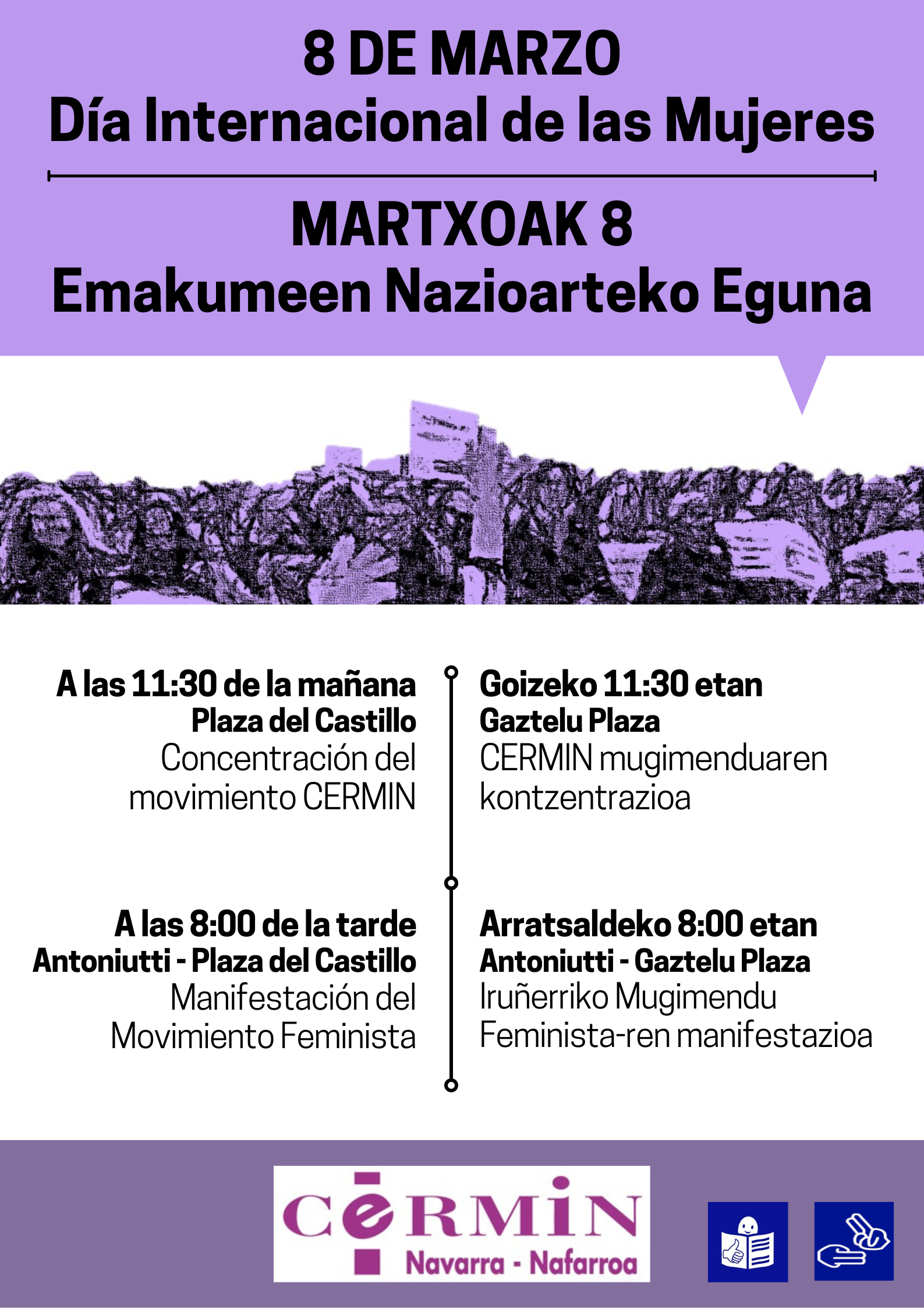 Actos del 8M en los que participa CERMIN: a las 11:30 horas, concentración propia en la Plaza del Castillo de Pamplona; y a las 8 de la tarde, participación en la manifestación del Movimiento Feminista, desde Antoniutti hasta la Plaza del Castillo.