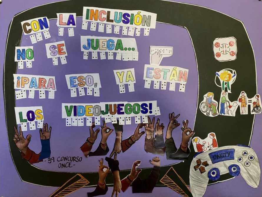 El mensaje "Con la inclusión no se juega... ¡Para eso, ya están los videojuegos!", escrito en el alfabeto español, en lengua de signos española y en braille. También hay representadas algunas personas con discapacidad y una consola de juegos.