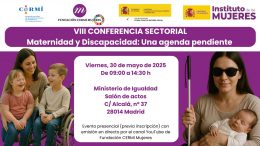 Jornada 'Maternidad y discapacidad: una agenda pendiente' - Fundación CERMI Mujeres
